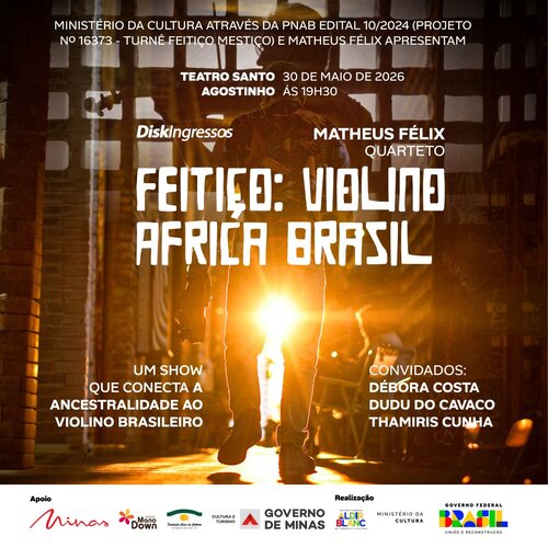 Matheus Félix Quarteto e o Show Feitiço: Violino África Brasil em Belo Horizonte