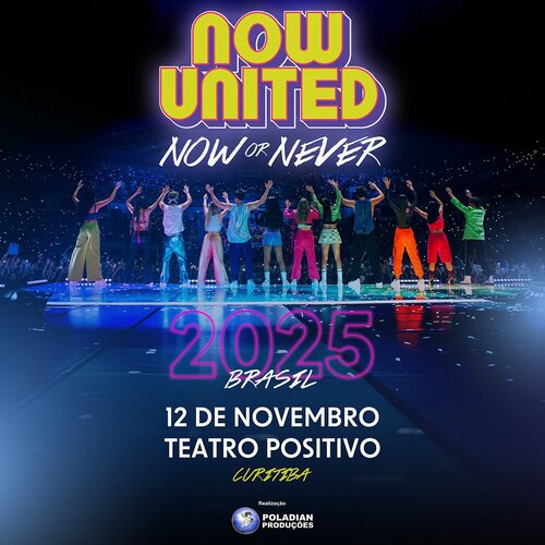 Now United - Now Or Never Tour em Curitiba
