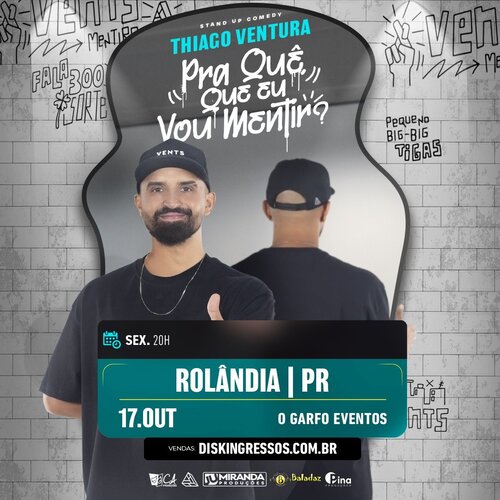 Thiago Ventura em Pra que Que eu Vou Mentir em Rolândia