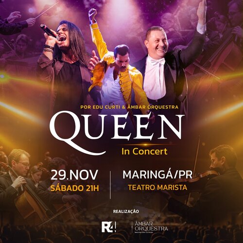 Queen In Concert | por Edu Curti & âmbar Orquestra em Maringá