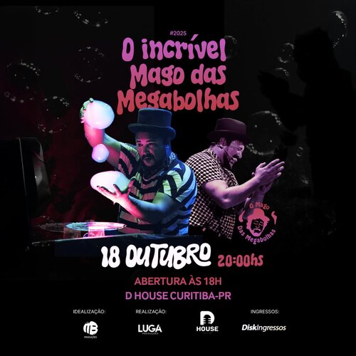 O Mago das Megabolhas  em Curitiba