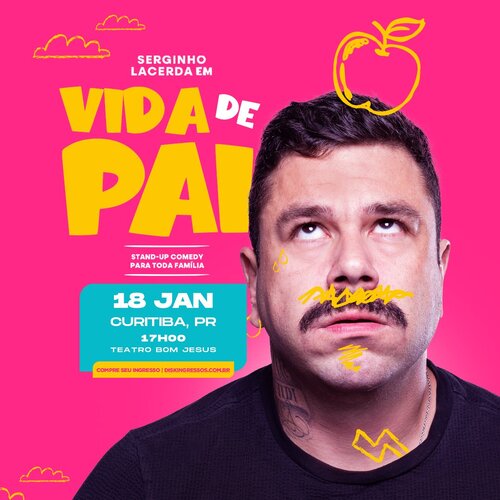 Serginho Lacerda - Vida de Pai - Stand Up Comedy em Curitiba