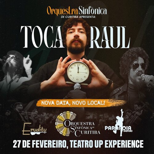 Toca Raul - Orquestra Sinfônica de Curitiba e Banda Paranoia