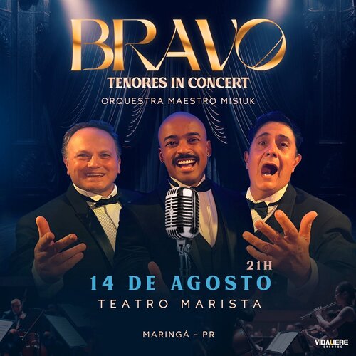 Bravo Tenores In Concert em Maringá