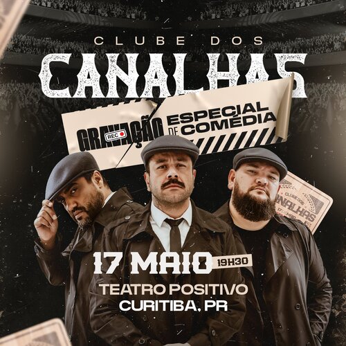 Clube dos Canalhas - Gravação Especial 2026 em Curitiba
