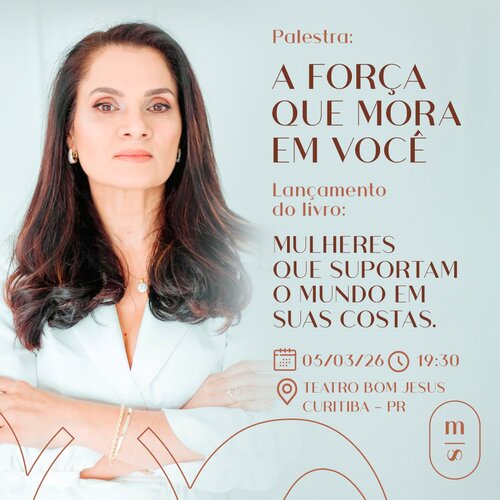 Palestra: a Força Dentro de Você em Curitiba