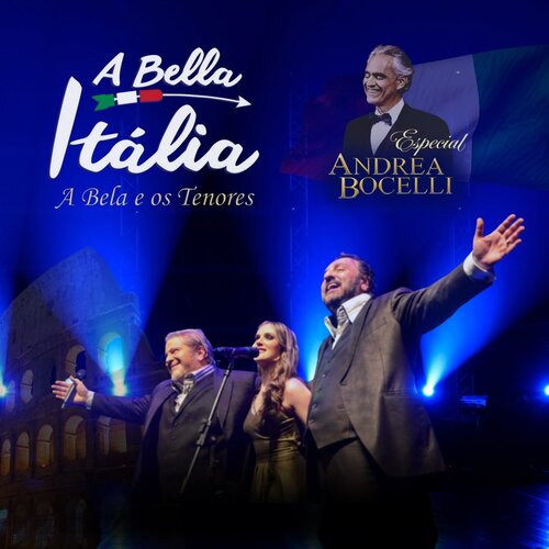 A Bella Itália - Especial Andrea Bocelli em Curitiba