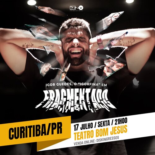 Igor Guedes Fragmentado em Curitiba