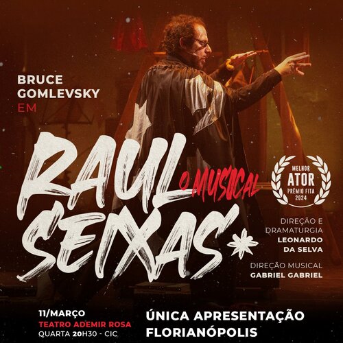 Raul Seixas – o Musical em Florianópolis
