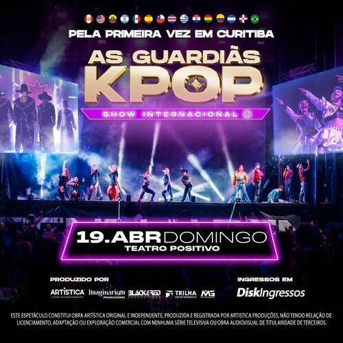 As Guardiãs Kpop - Show Internacional em Curitiba