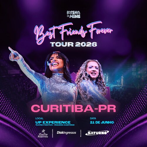 Best Friends Forever Tour 2026 - Kysha & Mine em Curitiba