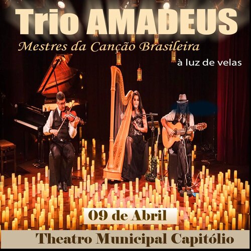 Trio Amadeus - Mestres da Canção Brasileira Á Luz de Velas em Varginha