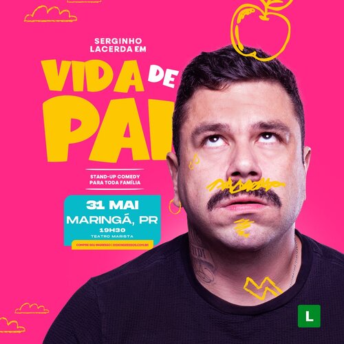 Serginho Lacerda - Vida de Pai em Maringá