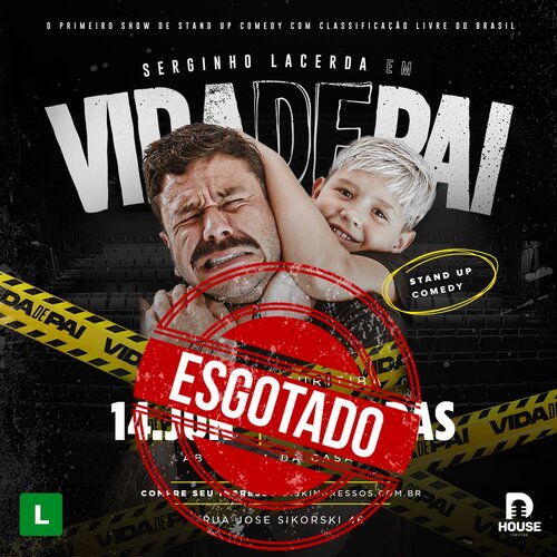 Vida de Pai com Serginho Lacerda - Sessão Extra em Curitiba