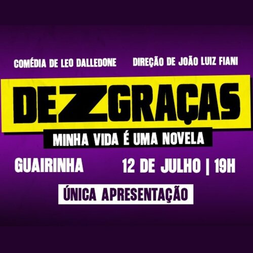 Dezgraças - Minha Vida É Uma Novela em Curitiba