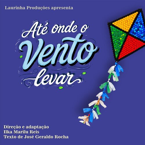 Até Onde o Vento Levar... em Campina Grande do Sul 