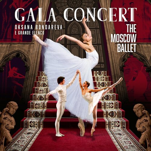 The Moscow Ballet - Gala Concert com Oksana Bondareva em Maringá