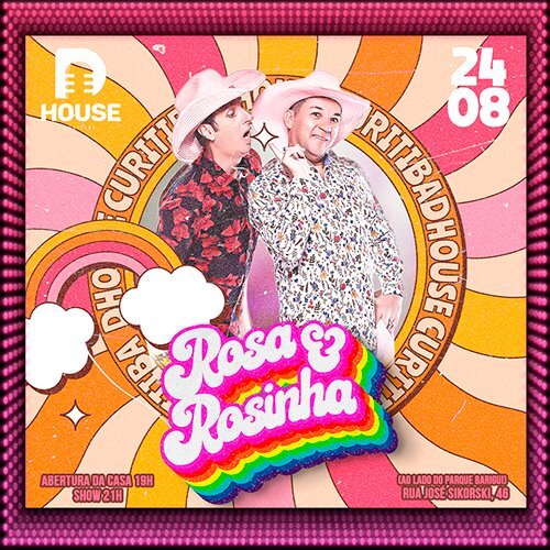 Dhouse Apresenta – Rosa & Rosinha em Curitiba