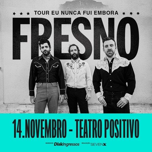 Fresno - Tour eu Nunca fui Embora em Curitiba