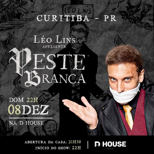 Dhouse Apresenta - Peste Branca com Léo Lins em Curitiba