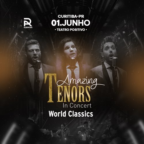 Amazing Tenors – World Classics em Curitiba