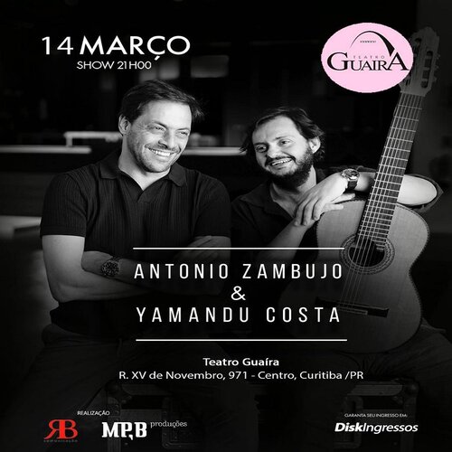 Antonio Zambujo & Yamandu Costa em Curitiba